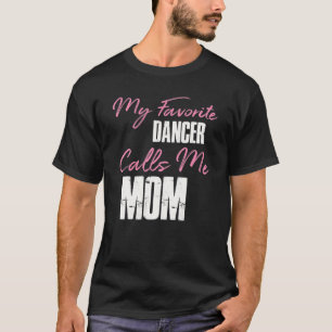 Camiseta Regalo Divertido del Día de la Madre Mi Bailarín F