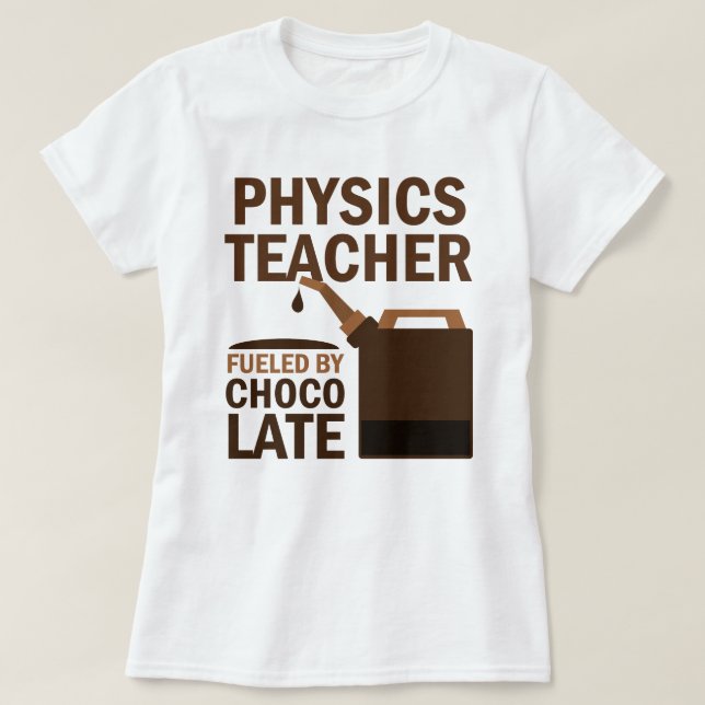Camiseta Regalo (divertido) del profesor de la física (Diseño del anverso)