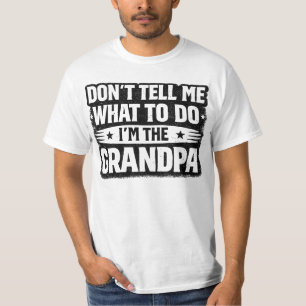 Camiseta Regalo divertido para abuelo – No me digas qué hac