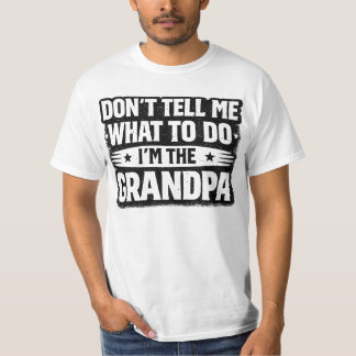 Camiseta Regalo divertido para abuelo – No me digas qué hac