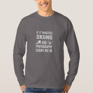 Camiseta Regalo Divertido Para Amante De Esquí Y Fotografía