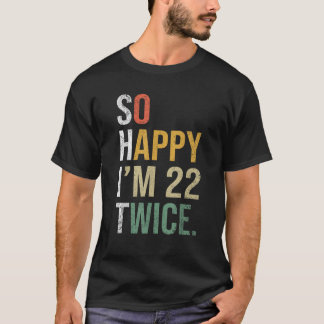 Camiseta Regalo divertido para el cumpleaños 44 tan feliz q