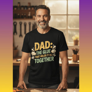 Camiseta Regalo divertido para papá: el pegamento que manti