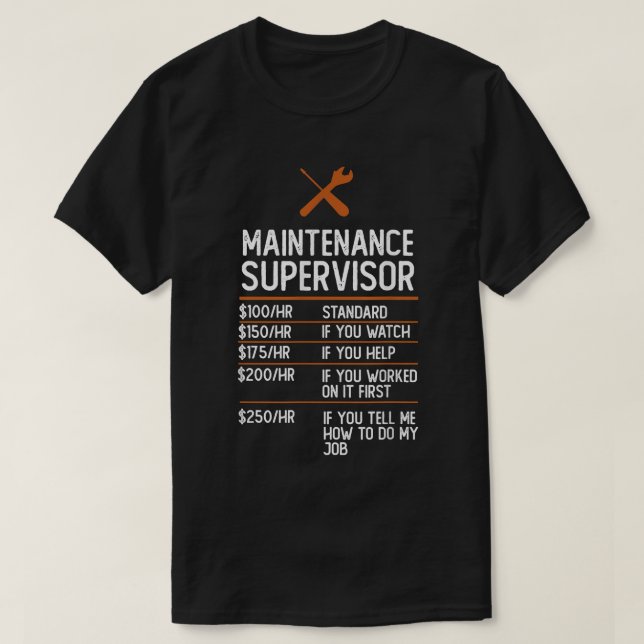 Camiseta Regalo divertido por horas de supervisor de manten (Diseño del anverso)