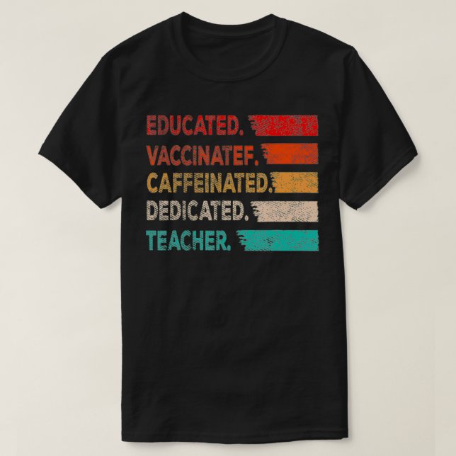 Camiseta Regalo docente Dedico Educado Vacunado Caffeinado (Diseño del anverso)