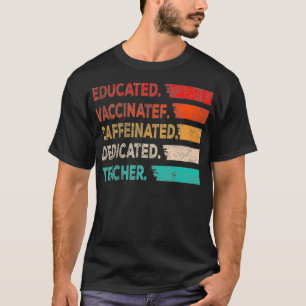 Camiseta Regalo docente Dedico Educado Vacunado Caffeinado