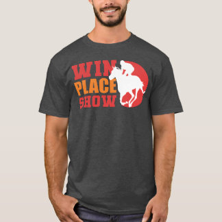 Camiseta Regalo ecuestre de Win Place Show