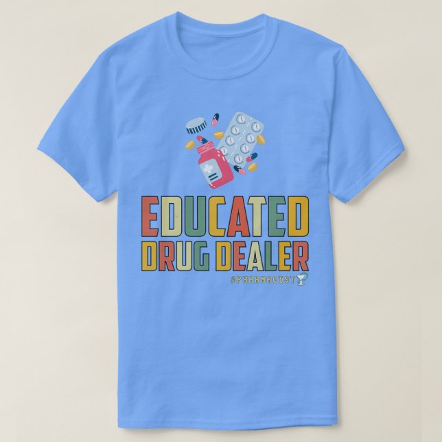 Camiseta Regalo Educado De Distribuidor De Medicamentos Par (Diseño del anverso)