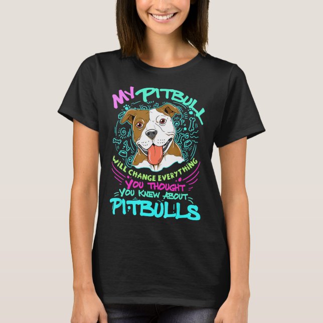 Camiseta Regalo lindo de mi pitbull Pit Bull Terrier (Anverso)