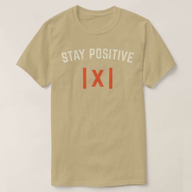 Camiseta Regalo matemático matemático positivo de Stay Posi (Diseño del anverso)