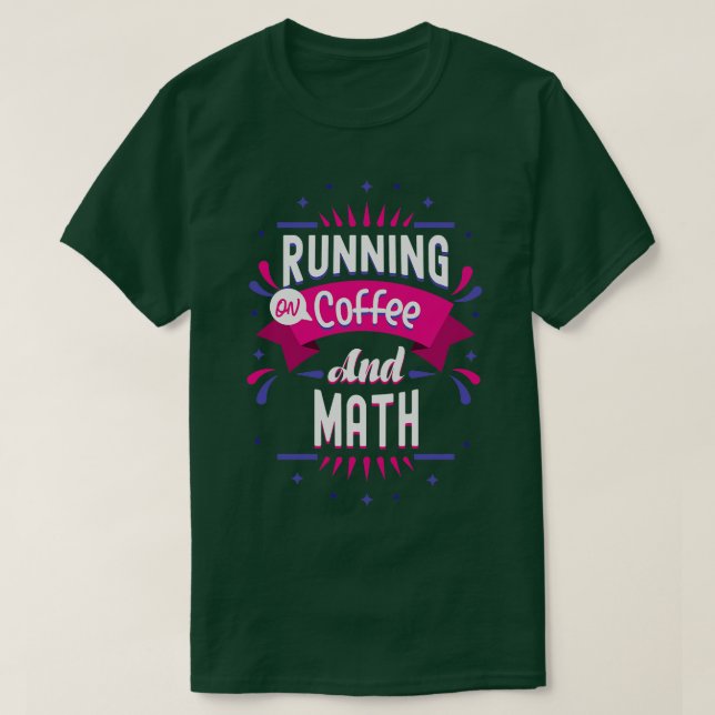 Camiseta Regalo Math Lover Corriendo En Café Y Matemáticas  (Diseño del anverso)