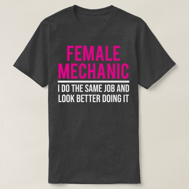 Camiseta Regalo Mecánico Femenino Funny Women Mechanic (Diseño del anverso)
