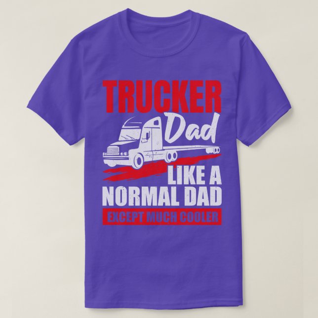 Camiseta Regalo padre de camionero de camionero de papá (Diseño del anverso)