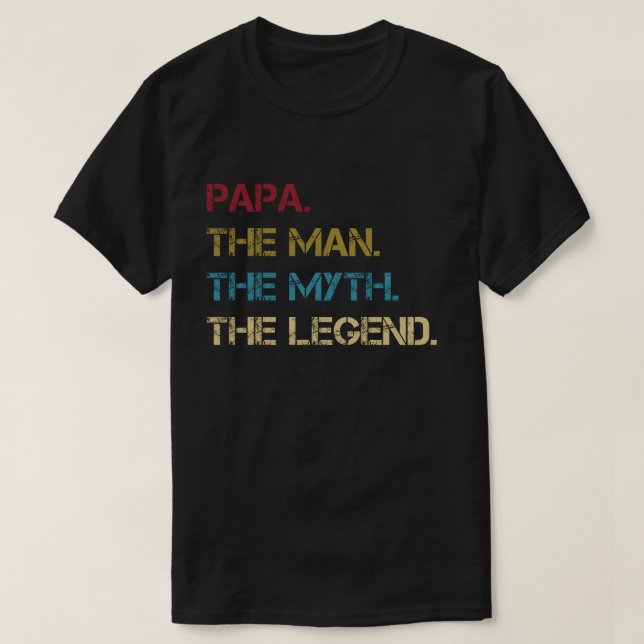 Camiseta Regalo padre padre de papá de la leyenda del mito  (Diseño del anverso)