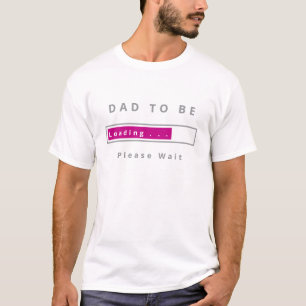 Camiseta Regalo Papá a ser Loading - Personalizado