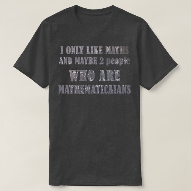 Camiseta regalo para amantes de las matemáticas (Diseño del anverso)