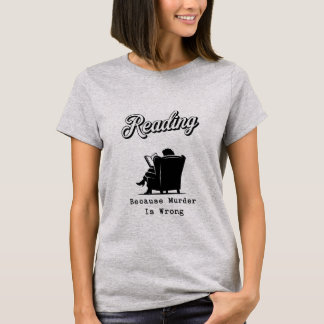 Camiseta Regalo para amantes de libros porque el asesinato 