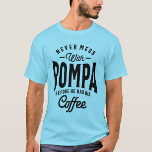 Camiseta Regalo para Bompa nunca se mete con Bompa antes de