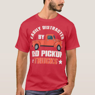 Camiseta Regalo para camionero Fácilmente distraído por cam
