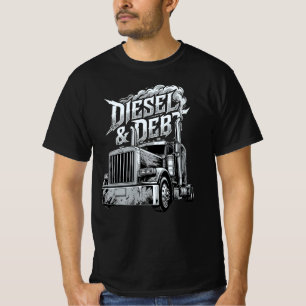 Camiseta Regalo para camioneros de diésel y deuda