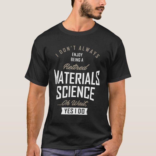 Camiseta Regalo para ciencia de materiales (Anverso)