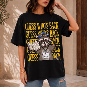 Camiseta Regalo para maestro, Mapache divertido vuelve a la