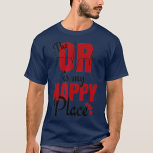 Camiseta Regalo Para Técnicas Quirúrgicas O R Es Mi Lugar