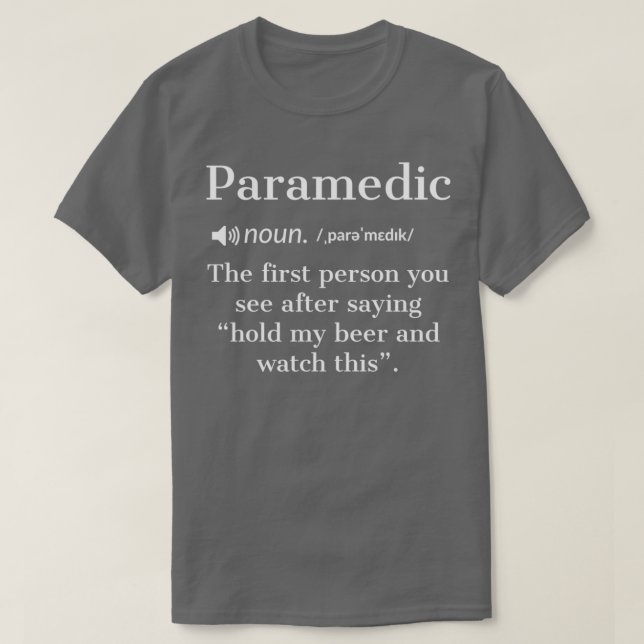 Camiseta Regalo paramédico de definición divertida (Diseño del anverso)