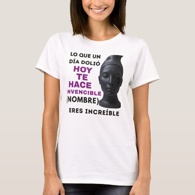 CAMISETA REGALO PERSONALIZADO(NOMBRE)ERES INVENCIBLE (Anverso)