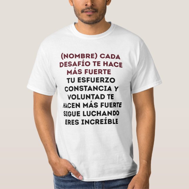 CAMISETA REGALO PERSONALIZADO PARA (NOMBRE) FUERTE ÚNICO (Anverso)