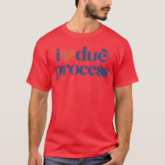 Camiseta Regalo retro Me encanta el debido proceso