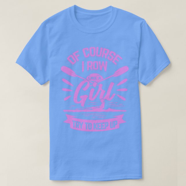 Camiseta Regalo Rower Chica Rowing (Diseño del anverso)