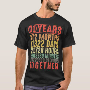 Camiseta Regalos de 31 años, 31 años, de los Bodas para ell