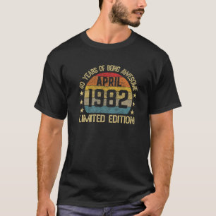 Camiseta Regalos De 40 Años Abril 1982 Edición Limitada 40