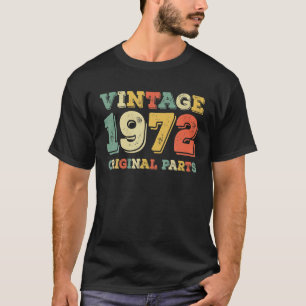 Camiseta Regalos De 49 Años Nacidos En 1972 Partes Original