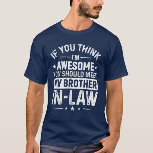 Camiseta Regalos de Agradecimiento para Cuñado de Suegros