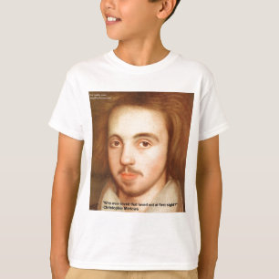 Camiseta Regalos de citas de amor de Christopher Marlowe "1