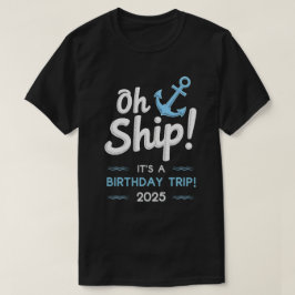 Camiseta Regalos de crucero de cumpleaños 2025 Escuadrón Fi