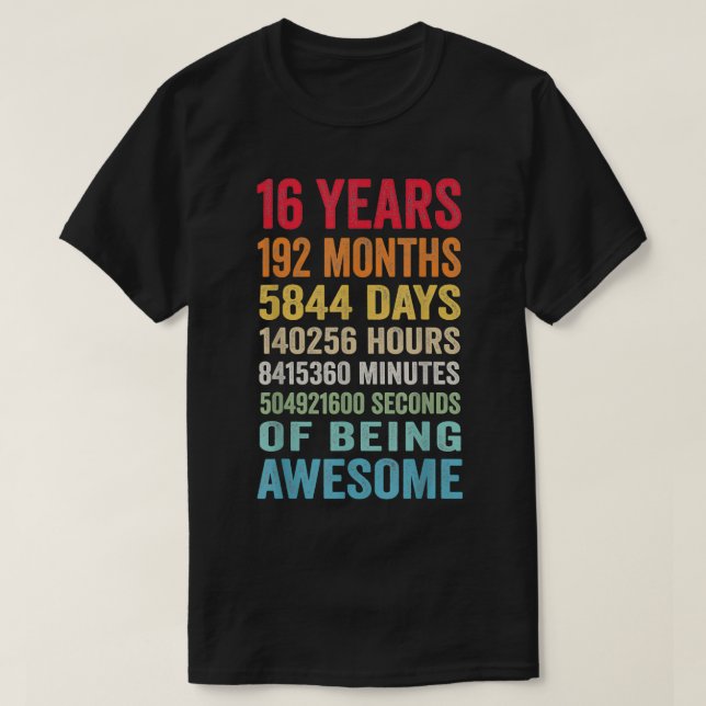 Camiseta Regalos de cumpleaños 16 años de antigüedad (Diseño del anverso)