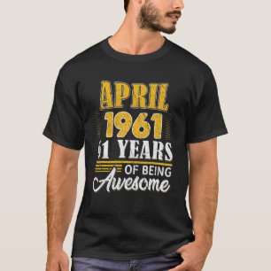 Camiseta Regalos De Cumpleaños 61 Años Fabulosos Desde Abri