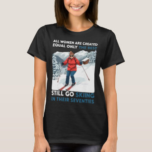 Camiseta Regalos de cumpleaños 70 para esquiadora mujer de