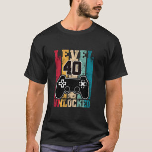 Camiseta Regalos de cumpleaños a 40 años Nivel de jugador 4