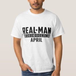 Camiseta Regalos de cumpleaños de Real Man - ABRIL