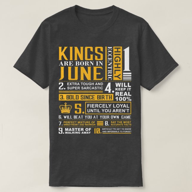 Camiseta Regalos de cumpleaños Los reyes nacen en junio (Diseño del anverso)