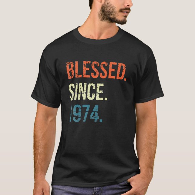 Camiseta Regalos de cumpleaños número 50 Bendito desde 1974 (Anverso)