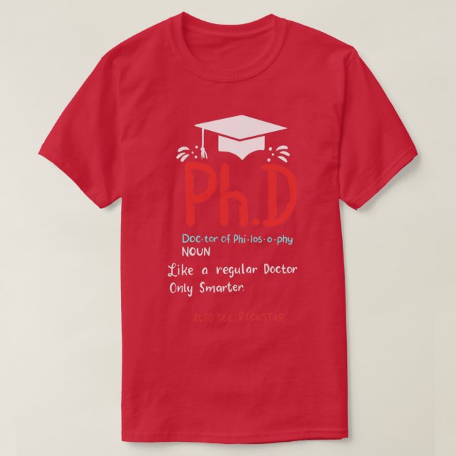 Camiseta Regalos de graduación de doctorado (Diseño del anverso)