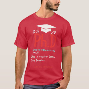 Camiseta Regalos de graduación de doctorado