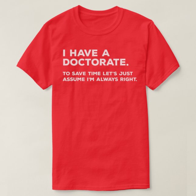 Camiseta Regalos de graduación de doctorado en doctorado (Diseño del anverso)