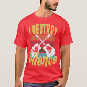 Camiseta regalos de guitarra, destruyo el silencio, guitarr
