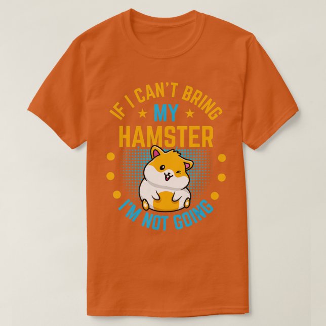 Camiseta Regalos De Hamster Para Hamster Lover (Diseño del anverso)